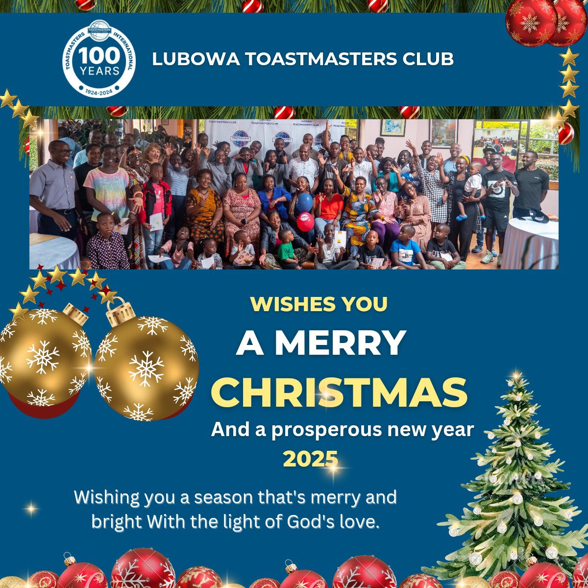 🎄Merry Christmas from Lubowa Toastmasters!🎄
May this Christmas season nurture love in our families, fostering warmth and connection with our loved ones.🙏😊🥰
Growth in public speaking, empowering us to share our ideas and inspire others.
Kindness in our communities,