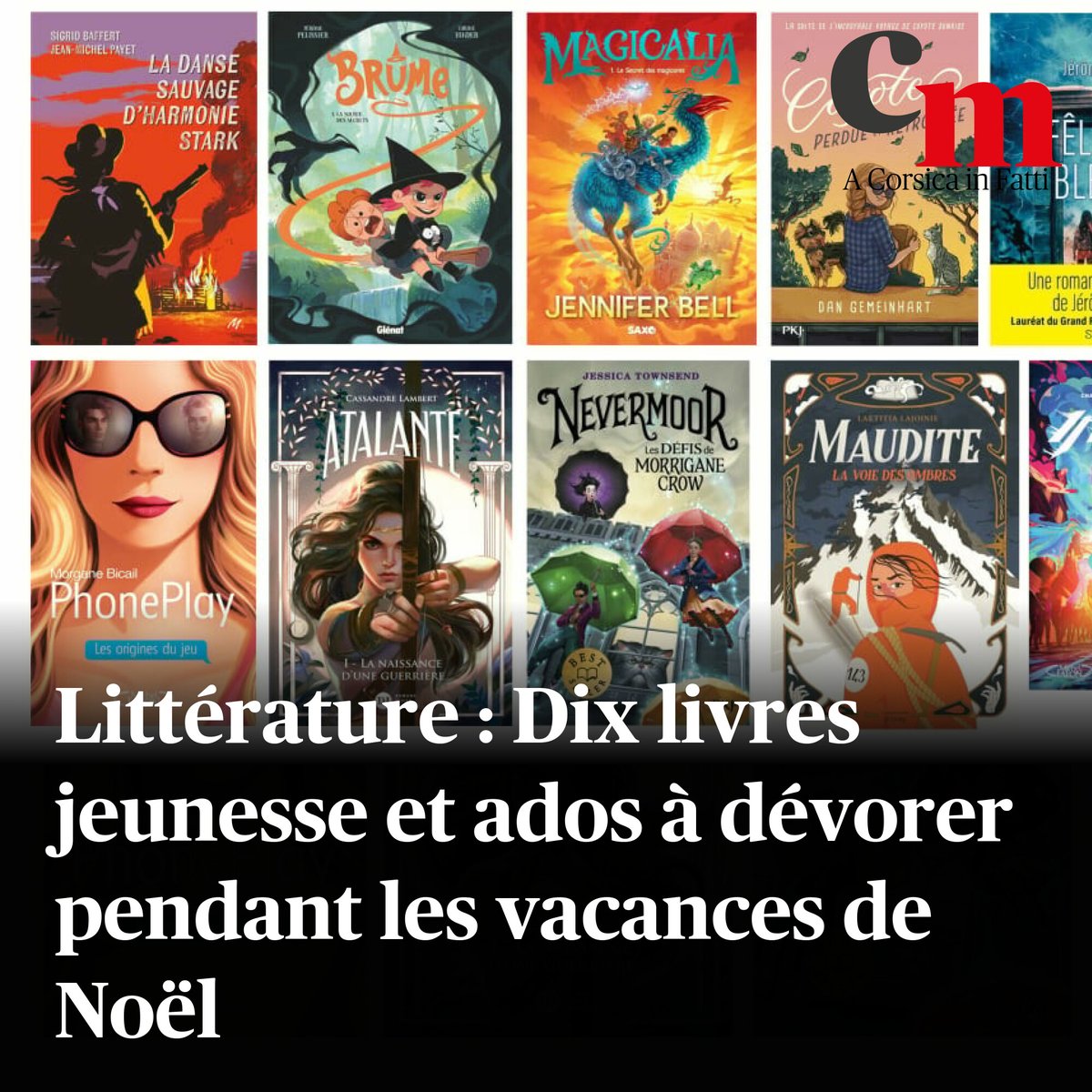 Corse_Matin's tweet image. Littérature : Dix livres jeunesse et ados à dévorer pendant les vacances de Noël
➡️ sur.corsematin.com/lwW