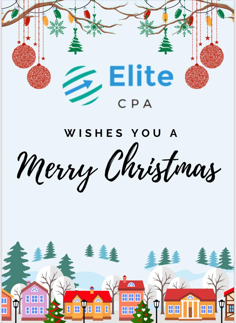 Season's Greetings from Elite CPA! Wishing you a joyful Christmas and a prosperous New Year 2025. We’re grateful for your trust and look forward to continued success together.