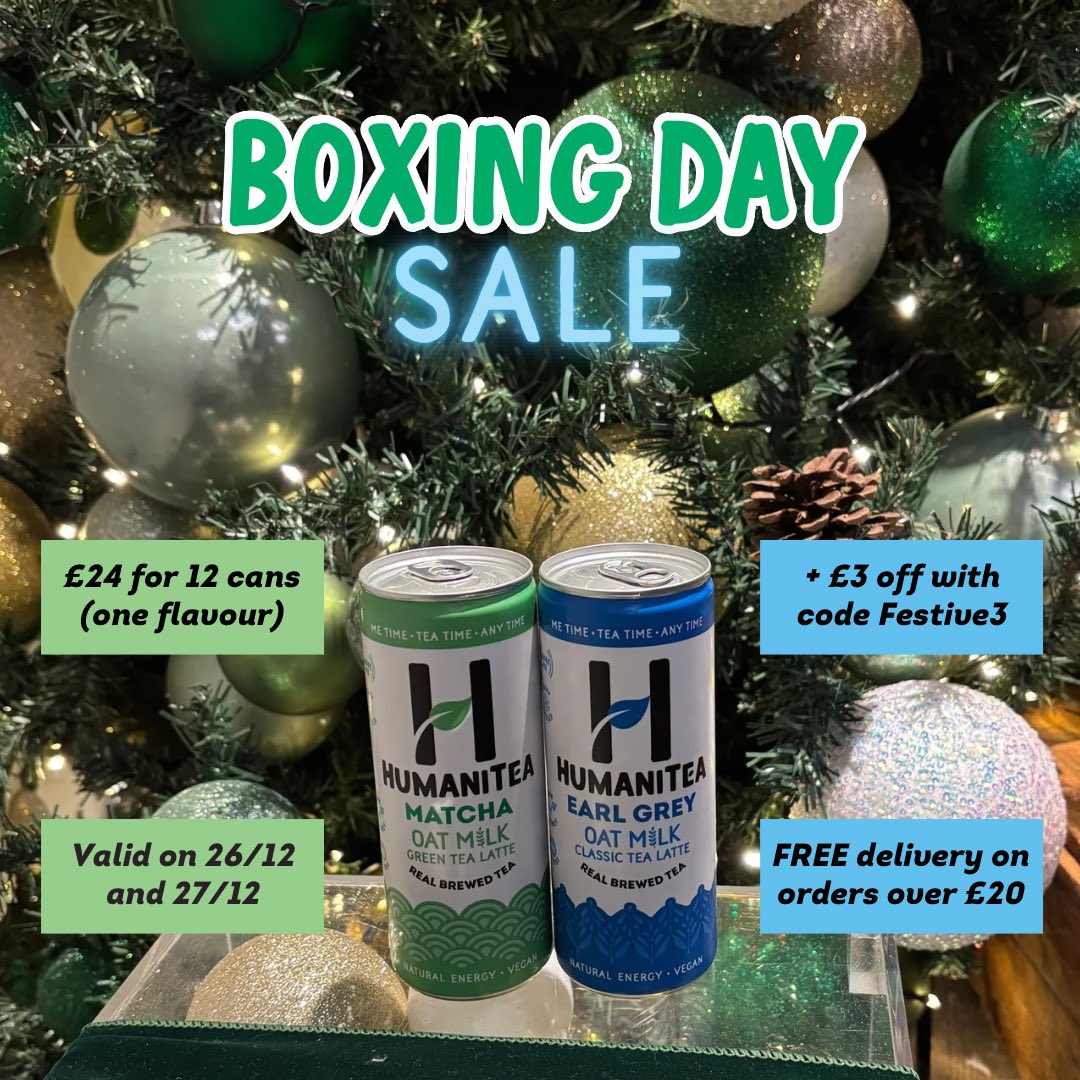 Season's Greetings! 🎅🏻❤️

We have got a TEArrific Boxing Day sale for you to get your fix of HumaniTea ready for the New Year!

🍵 Buy 12 cans for £24
🍵 + £3 off with code Festive3
🍵 + FREE UK delivery on orders over £20
🍵 Valid 26-27/12

Shop here: humanitea.co.uk/shop/