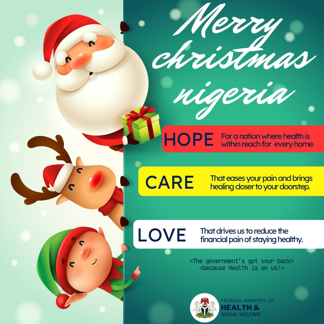 Fmohnigeria's tweet photo. Dear Nigerians,

This festive season, we’re all about hope, care, and love—the perfect recipe for a healthier, happier you.

Together, let’s unwrap the gift of better health for all! 

As we celebrate, remember: your health is a lifetime investment. Eat smart, stay active, rest well, and avoid stress (yes, even that family debate at dinner).

From all of us at Federal Ministry of Health and Social Welfare, have a merry,  groovy and healthy Christmas, Nigeria! 

#HealthForAll #HopeCareLove #MerryChristmasNigeria