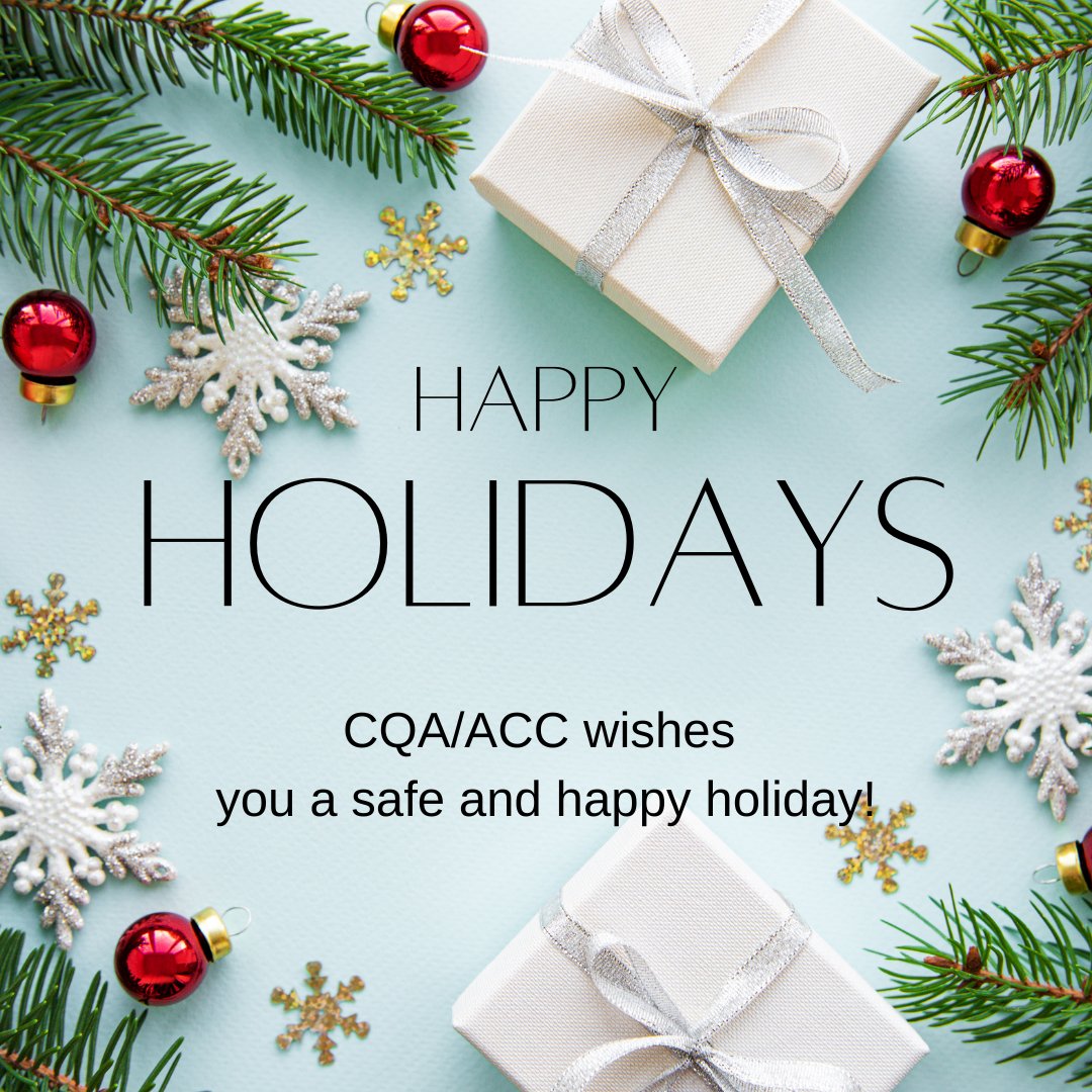 CQA/ACC Board of Directors, staff and volunteers wish you all the best over the holiday season.