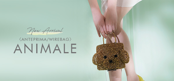 NEW ARRIVAL】 2024年12月28日(土)より、ANTEPRIMA/WIREBAG ショップに