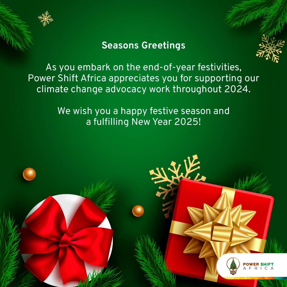 PowerShftAfrica's tweet photo. Seasons Greetings

As you embark on the end-of-year festivities, Power Shift Africa appreciates you for supporting our climate change advocacy work throughout 2024.

We wish you an exciting festive season and fulfilling New Year 2025.