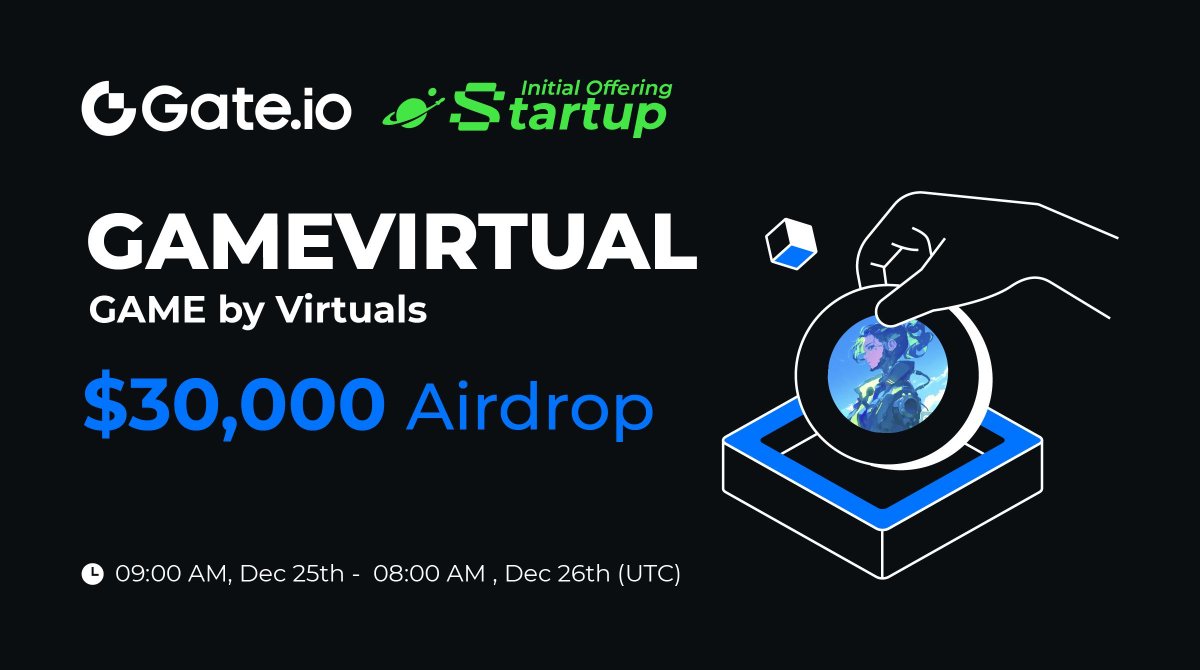 Gate_Launch's tweet photo. New Free Offering: Claim your share of $30,000 #GAMEVIRTUAL @GAME_Virtuals
✅ Hold $10 spot asset & claim free #airdrops.
⏰ 09:00am, Dec 25 - 08:00am, Dec 26 (UTC)
Claim Now: https://t.co/eDDD7CxyQG
Trading: 12:00pm, Dec 26 (UTC)
More: https://t.co/YKTsl9NROp
#Gateio #GateioStartup #Launchpad
