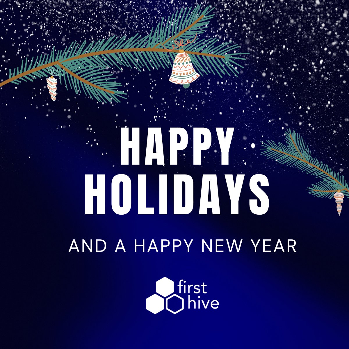 Sending everyone, warm wishes for a wonderful holiday season and a thriving New Year from all of us <a href="/FirstHive/">FirstHive</a>! 🌟