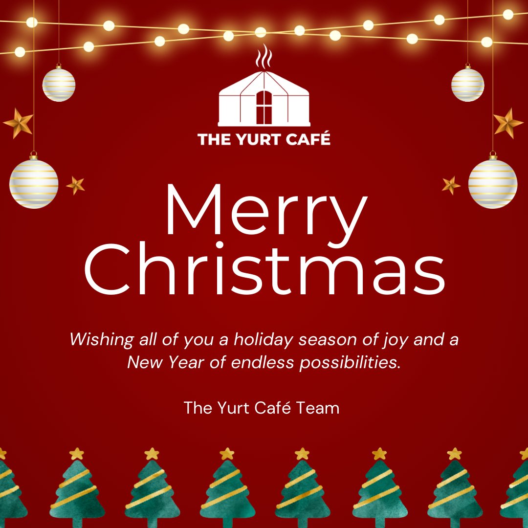 Wishing you all a season filled with joy and a New Year filled with happiness!🎄
The Yurt Café Team