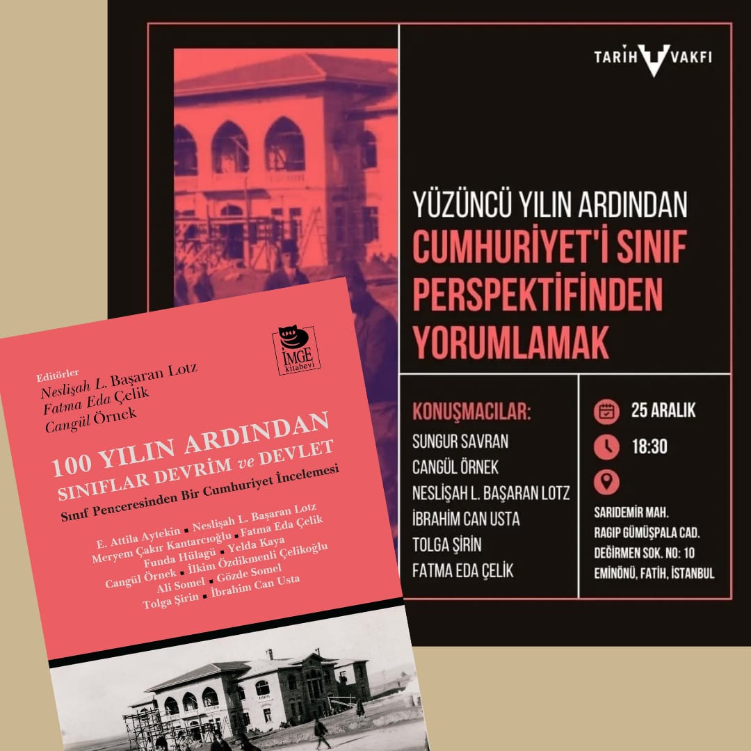 "100 Yılın Ardından Sınıflar Devrim ve Devlet" kitabımızın etkinligi bugün Tarih Vakfı'nda değerli Sungur Savran ve yazarlarımızın katkılarıyla gerçekleşecektir. Tüm okurlarımızı bekliyoruz.
<a href="/FatmaEdaCelik/">Fatma Eda Çelik</a>