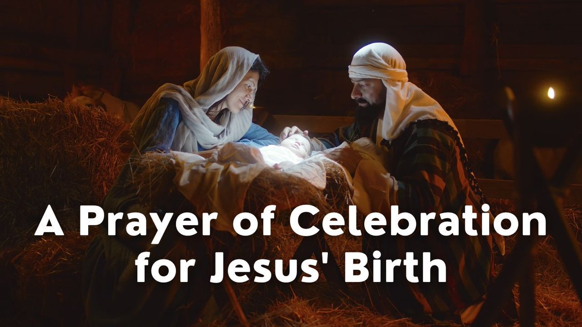 A Prayer of Celebration for Jesus' Birth | Your Daily Prayer buff.ly/3DvSrO7 Isaiah 9:6
