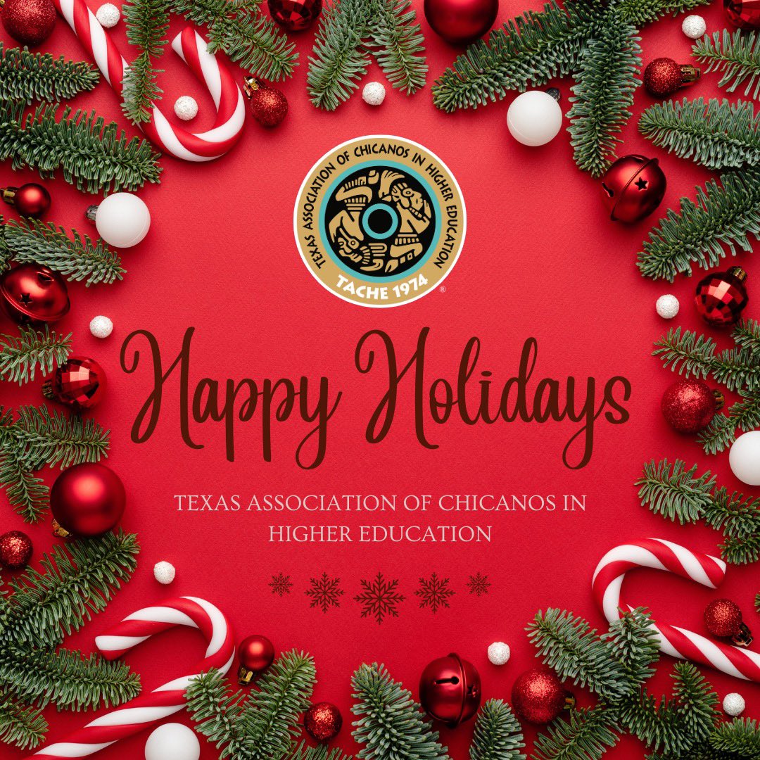 🎄✨ Happy Holidays from Our Familia at the Texas Association of Chicanos in Higher Education! ✨🎄

¡Felices Fiestas! 🎉

#TACHEFamilia #HappyHolidays #ComunidadUnida