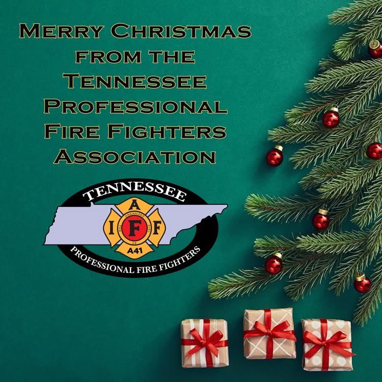 Merry Christmas from Tennessee’s Professional Fire Fighters. Thanks to everyone who’s working today keeping our state safe.