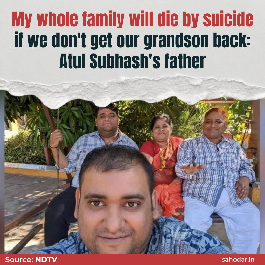 SahodarIndia's tweet photo. "Since, Atul's wife, mother-in-law, and brother-in-law have been arrested. The whereabouts of the child remain unknown"

Atul's father fears the worst and demands that the child be placed in his custody for safety and care.

He tried to lodge FIR seeking recovery and custody of his grand son in Bihar. The police rejected to file FIR saying the case pertains to the Jaunpur district of Uttar Pradesh and, hence the application and FIR have been forwarded to Jaunpur police for further investigation and action.

#AtulSubhash #justiceforatulsubhash