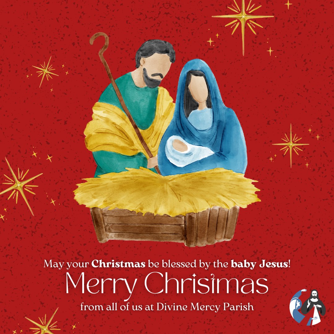 Merry Christmas from all of us at Divine Mercy Parish!