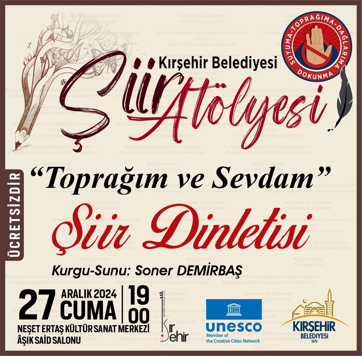 Ayrıntı Yayınları ailemizin üyesi, Kırşehir Belediyesi Şiir Atölyesi kurucusu Soner Demirbaş’ın kurgusu ve sunumuyla, Kırşehir'de altın madenlerine karşı, Şiir Atölyesinde hayat bulan "Toprağım ve Sevdam" konulu şiirlerin yer alacağı dinleti 27 Aralık 2024 Cuma 19.00’da Neşet