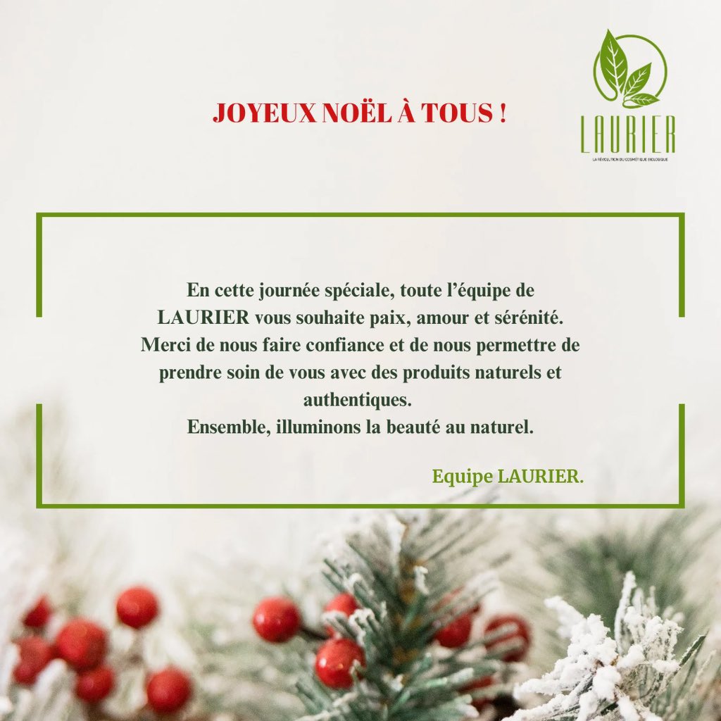 𝐍𝐨𝐞̈𝐥 𝐜𝐡𝐞𝐳 𝐋𝐀𝐔𝐑𝐈𝐄𝐑, 🎄

𝐂’𝐞𝐬𝐭 𝐜𝐞́𝐥𝐞́𝐛𝐫𝐞𝐫 𝐥𝐚 𝐛𝐞𝐚𝐮𝐭𝐞́ 𝐧𝐚𝐭𝐮𝐫𝐞𝐥𝐥𝐞 𝐚𝐯𝐞𝐜 𝐚𝐦𝐨𝐮𝐫, 𝐚𝐮𝐭𝐡𝐞𝐧𝐭𝐢𝐜𝐢𝐭𝐞́ 𝐞𝐭 𝐬𝐞́𝐫𝐞́𝐧𝐢𝐭𝐞́. 🎁