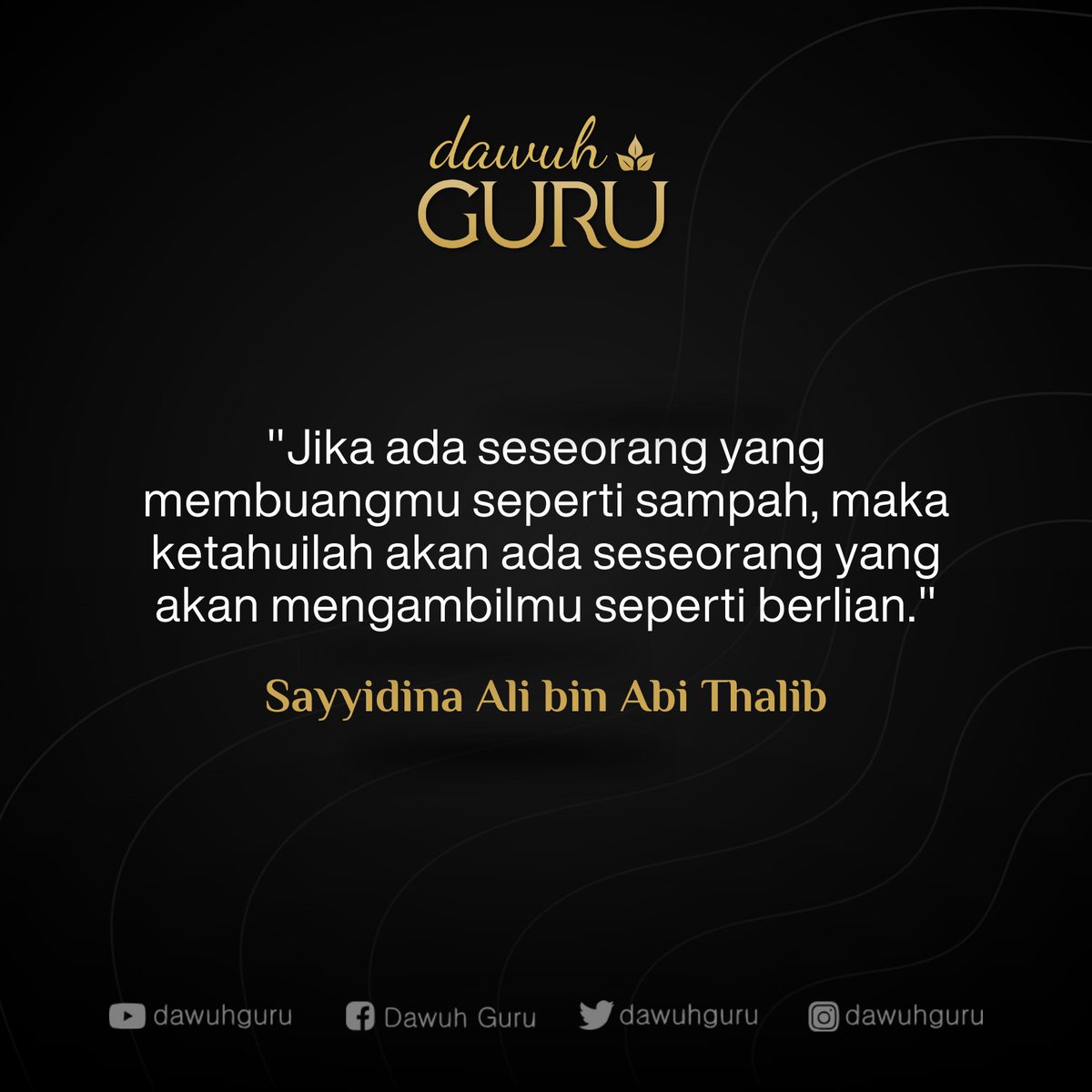 "Jika ada seseorang yang membuangmu seperti sampah, maka ketahuilah akan ada seseorang yang akan mengambilmu seperti berlian."

Sayyidina Ali bin Abi Thalib

<a href="/dawuhguru/">Dawuh Guru</a>
