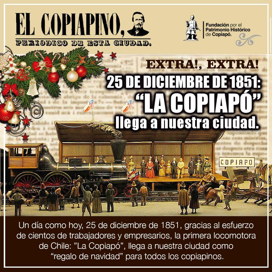 Dentro del plan de posicionar a nuestra ciudad en el sitial que merece, está el recordar los episodios históricos que han ocurrido en su historia.
Hoy recordamos la llegada de "La Copiapó" a nuestra ciudad un 25 de diciembre de 1851.

#Copiapó 
#Atacama