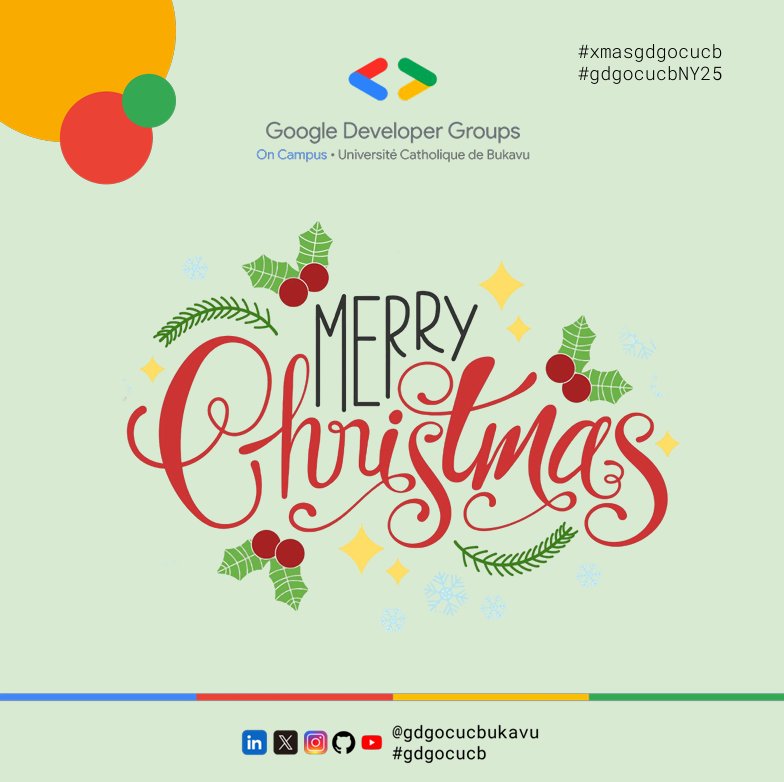 🎉 Noël 🎅🏽 tend à l'horizon et une nouvelle année pleine d'innovations et de succès s'annonce 🎇... Avec ma communauté - @ gdgocucbukavu, nous vous souhaitons un Joyeux Noël  🎄 et une Bonne Année '25 🎊
#gdgocucb #xmasgdgocucb #gdgocucbNY25