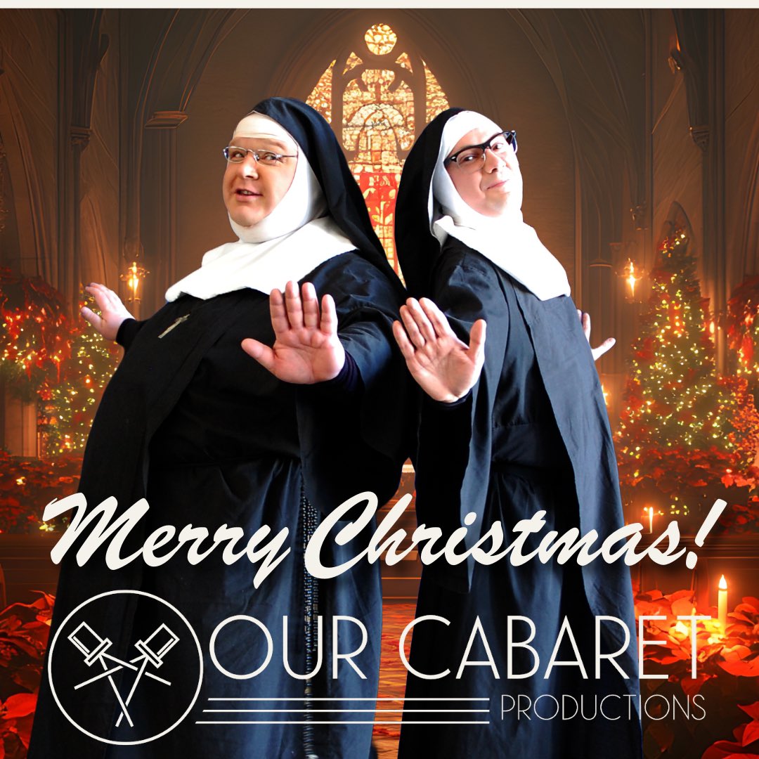 ourcabaret's tweet photo. Merry Christmas from Our Cabaret Carolers and the cast of Nunsense! https://t.co/fp9yE4c0iU