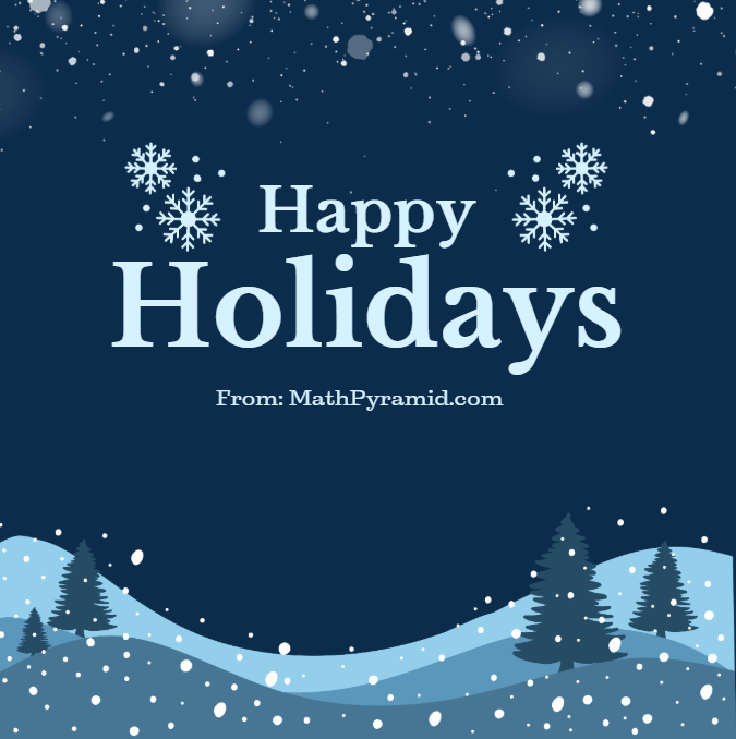 Math_Pyramid's tweet image. 🎄Happy Holidays from our families to yours! Have a joyful holiday season and a wonderful 2025! 📯🎅🎁 MathPyramid.com #math #mathgames #onlinemathpractice