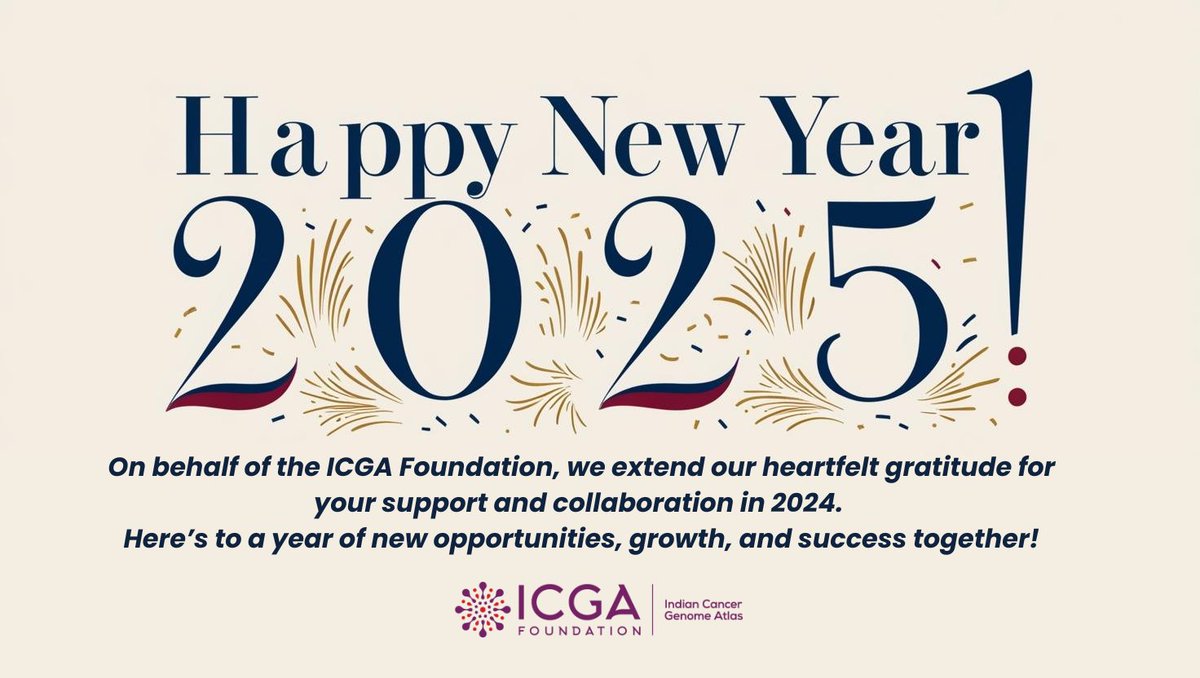 ICGA_India's tweet image. ๐ Happy New Year 2025! ๐
As we bid farewell to 2024, the Indian Cancer Genome Atlas (ICGA) Foundation @ICGA_India extends heartfelt gratitude for your unwavering support and collaboration. Together, weโve reached remarkable milestones.
Hereโs to a new year filled withโฆ