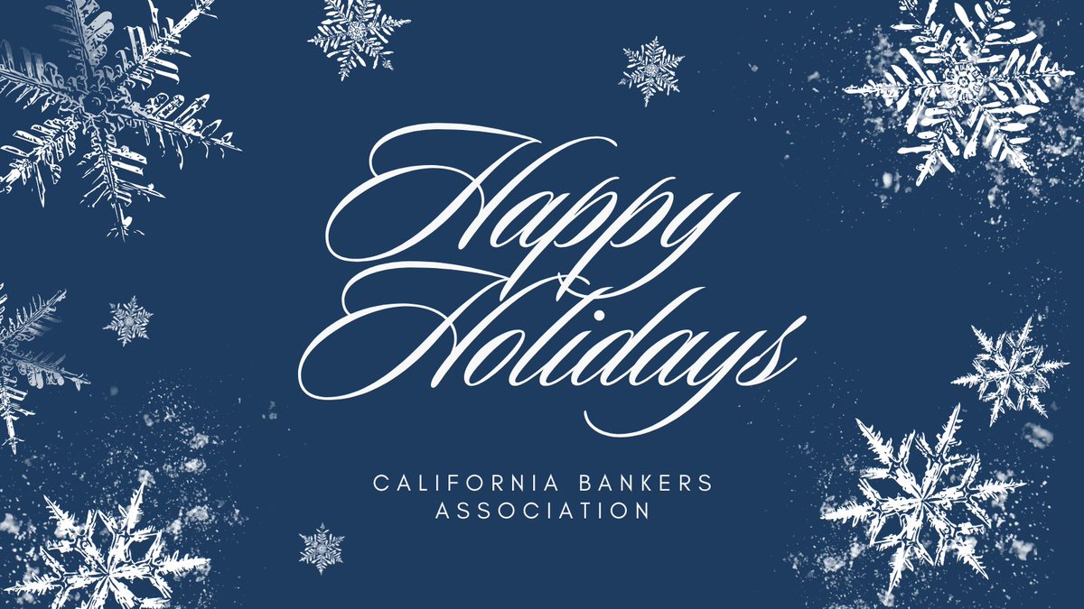 Happy Holidays from all of us at the California Bankers Association!