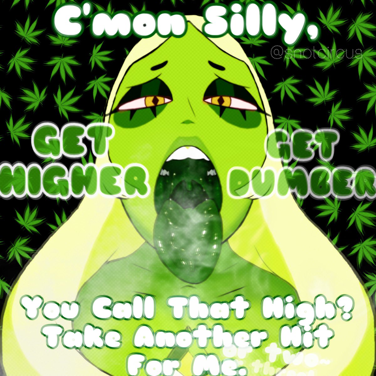 Snotcircus's tweet photo. there is no such thing as TOO HIGH, dork. smoke till ur totally dumb! 💚 https://t.co/Pfkndygxf9