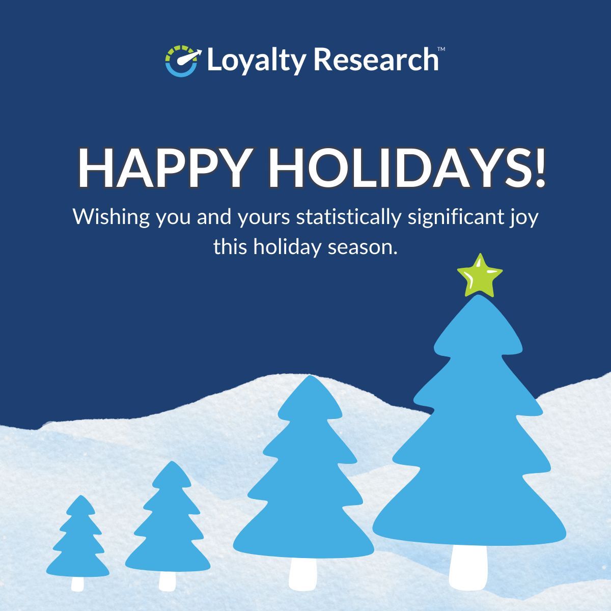 LoyaltyResearch's tweet photo. Here’s to a holiday season with no missing data, all positive trends, and confidence levels of happiness through the roof! 📊🎄 Cheers to 2025! https://t.co/CijzRa0F5o