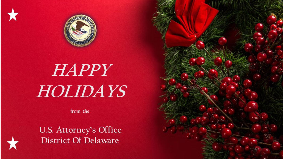 USAO_DE's tweet image. @USAO_DE wishes you and your loved ones a safe and happy holiday season.