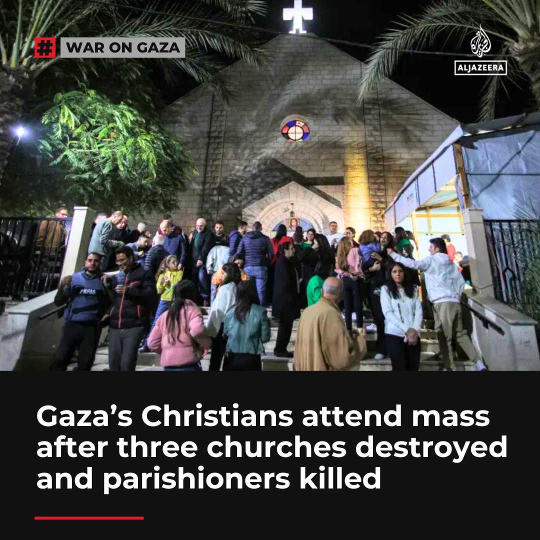 AJEnglish's tweet photo. Israel's targeting of Gaza's Christians is part of a “systematic policy aimed at eliminating the diverse human and historical presence” in the besieged enclave, says Ismail al-Thawabta, spokesman for Gaza’s Government Media Office.

🔴 LIVE updates: https://t.co/f6ZPzk7JnA https://t.co/uJLS9CqofU