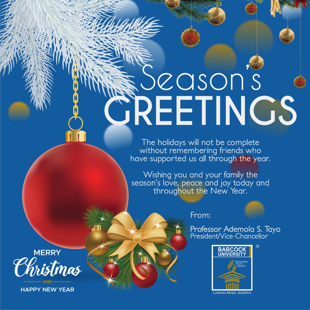 Babcock_Univ's tweet photo. SEASON'S GREETINGS 🎊🥳🎉

The holidays will not be complete without remembering friends who have supported us all through the year.

Wishing you and your family the season's love, peace and joy today and all through the New Year.

Merry Christmas and Happy New Year 🙏🏾 https://t.co/3fZ2kX906s