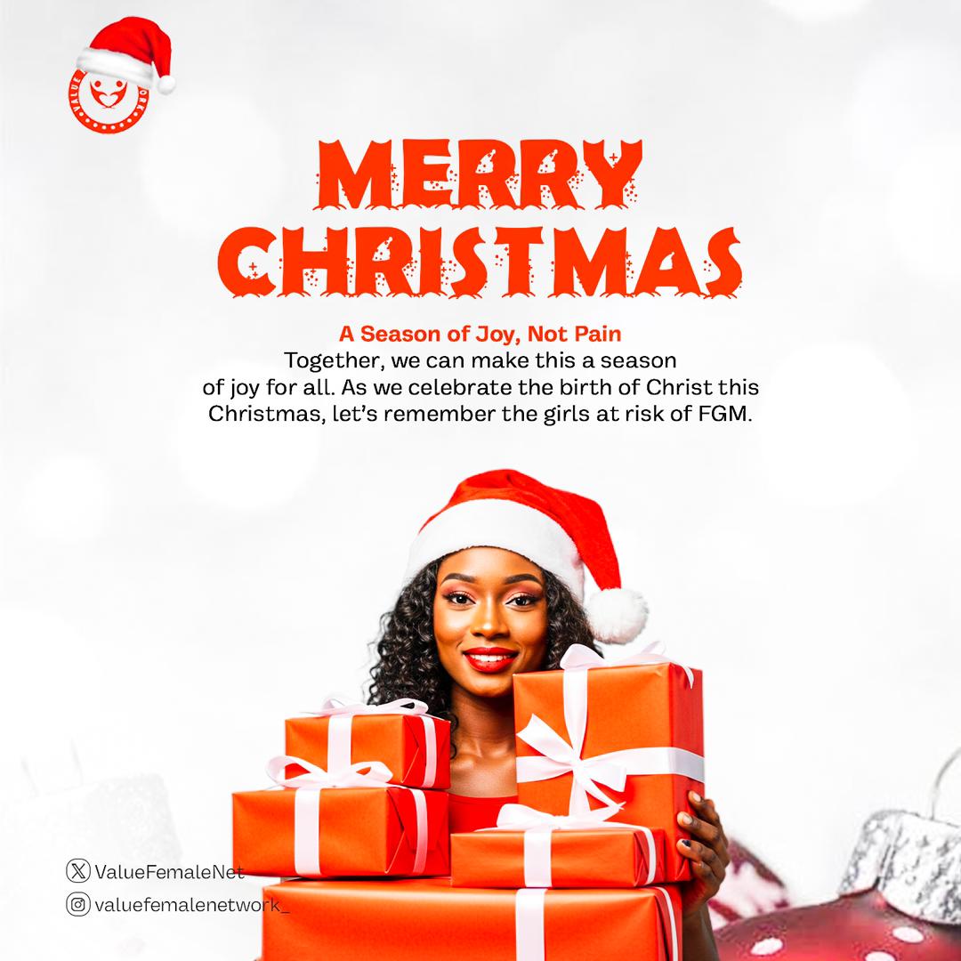 Merry Christmas from Value Female Network. Let's make this a season of joy, not pain. As we celebrate the birth of Christ , let's stand together to protect girls at the risks of FGM #MerryChristmas2024 #fgmprevention #Christmas #seasonofjoy
