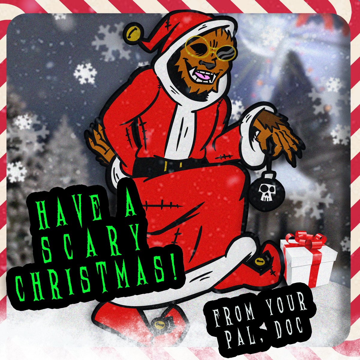 Merry Christmas everyone! May your days be scary and fright!