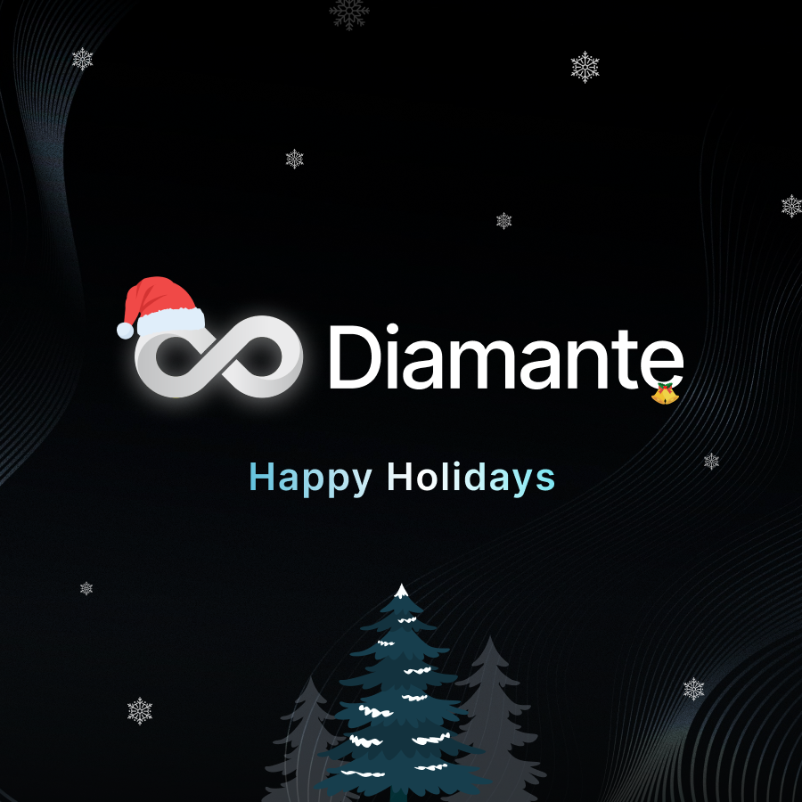 Happy Holidays. 🎅

- The Diamante Team.