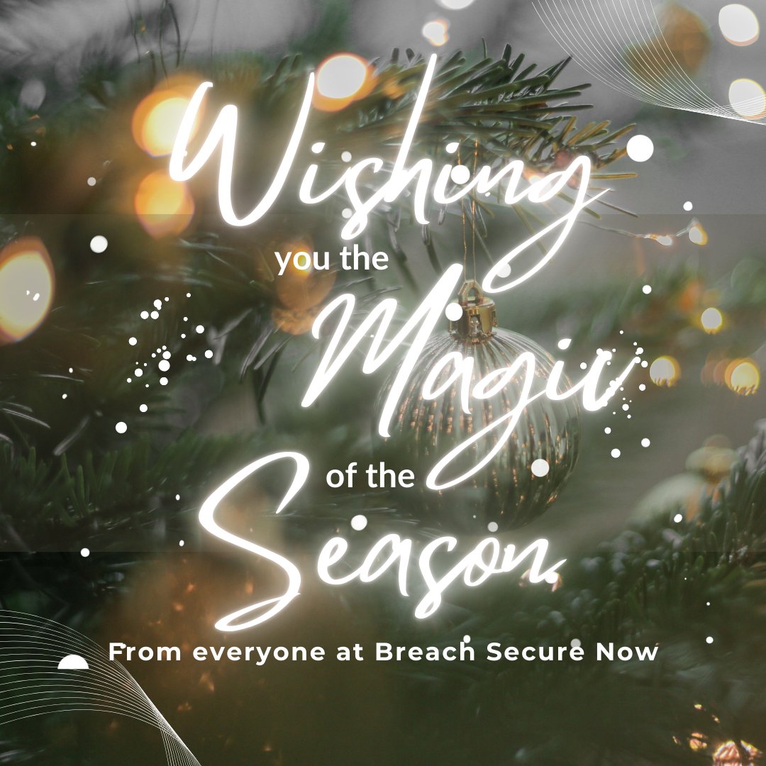 🎄✨ Happy Holidays from Breach Secure Now! ✨🎄
To our amazing partners: thank you for a fantastic year. Wishing you joy, peace, and all the magic this season brings. Here’s to an even brighter 2025! 🎉

#wishingyouallthemagic #HappyHolidays #ThankYou