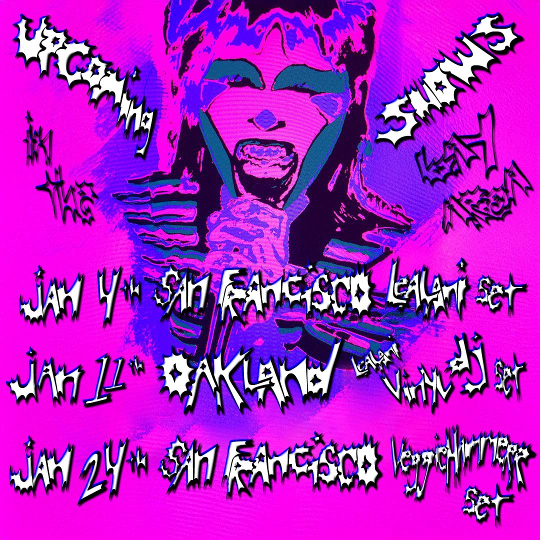 January 4th - SAN FRANCISCO Lealani live performance set for <a href="/SMARTBOMBOAK/">SMARTBOMB</a> oakland x <a href="/SFJAZZ/">SFJAZZ</a> 

January 11th - OAKLAND Lealani all vinyl DJ set! at Couchdate bar (free)

January 24th - SAN FRANCISCO <a href="/veggiehammerr/">VeggieHammerr</a> live show @ Neck of The Woods

tix: linktr.ee/lealani