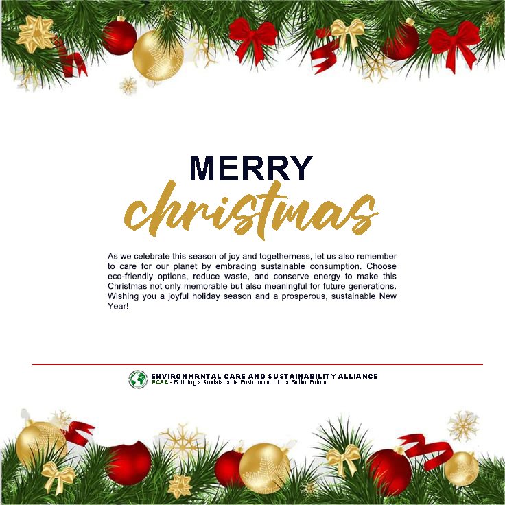 official_ecsa's tweet photo. "During this festive season, let’s celebrate responsibly by protecting our planet. Embrace sustainable consumption and eco-friendly practices to ensure a greener future for all. 🌍 #Sustainability #FestiveSeason" #MerryChristmas https://t.co/FjDeQcRgAJ