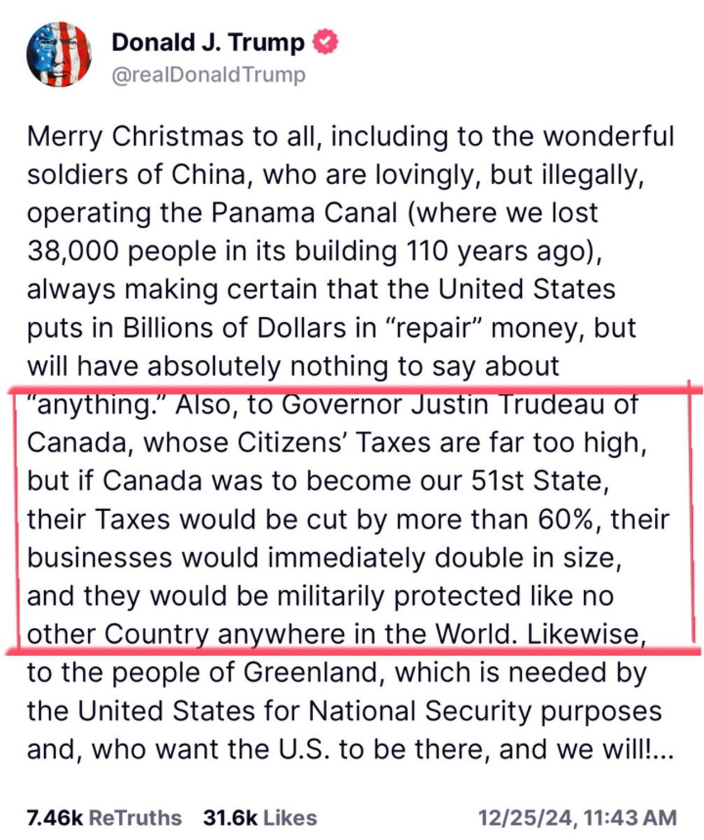 9/ December 25, 2024: Trump’s Christmas message includes another pitch for annexation.
“Join the U.S., and Canadians will enjoy lower taxes. 51st State!” Meanwhile, Trudeau’s silence is deafening.
