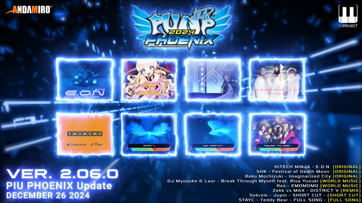 2024년 12월 26일, 펌프잇업 피닉스의 열다섯번째 공식 업데이트 v2.06.0이 배포됩니다.  
자세한 사항은 공지사항을 참조하세요.   tinyurl.com/28w9fzdd
PIU Phoenix's 15th official update v2.06.0 will be released on December 26, 2024.  
Please refer to the notice for details.