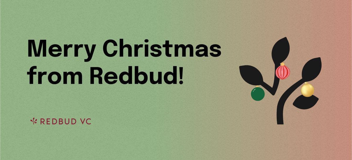 Merry Christmas from Redbud! 🎄

We're grateful for the relentless founders we get to support and the amazing team that makes it all possible. Here's to a season of joy and a new year full of opportunity!