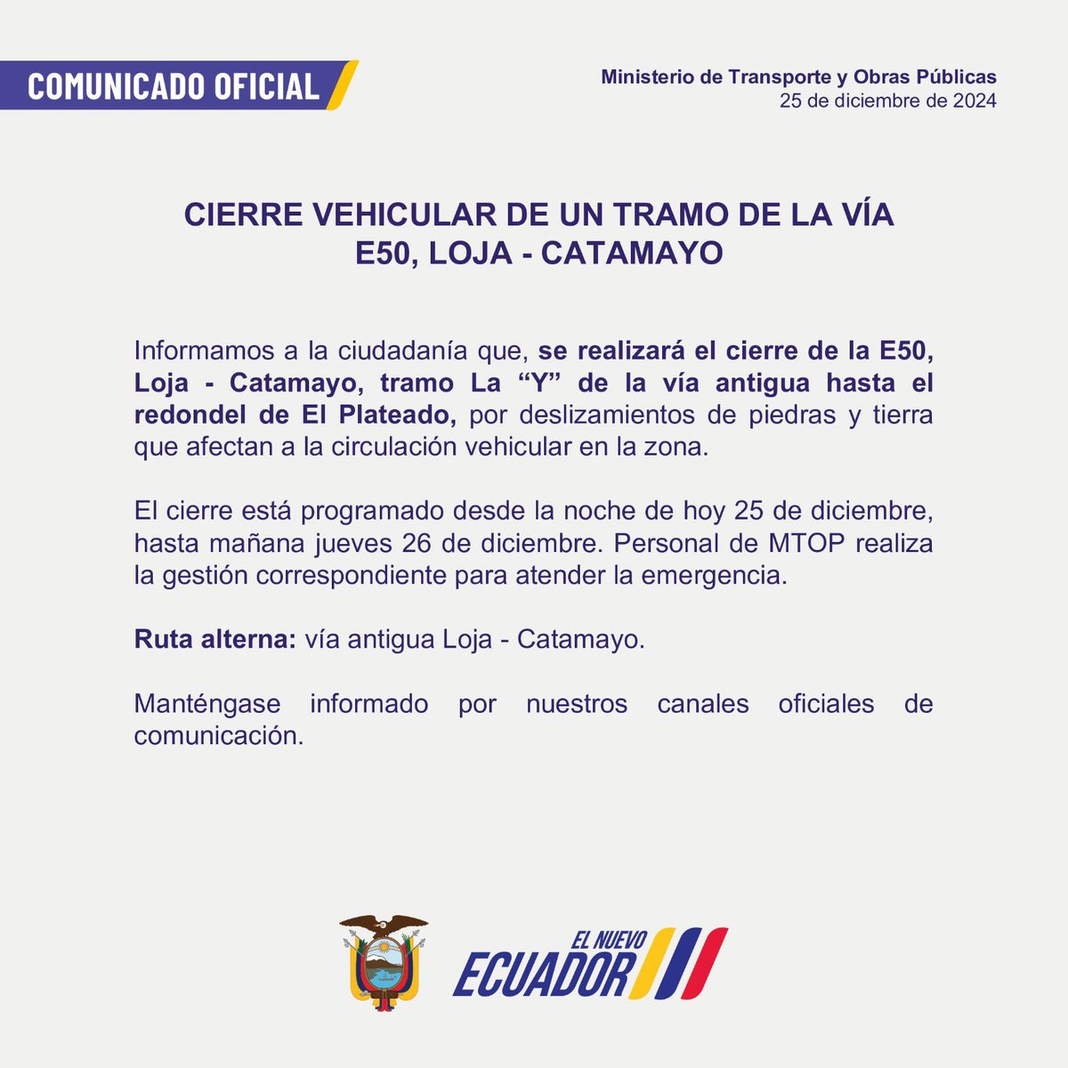 MIT_Ecuador's tweet photo. 📌 #Comunicado | Cierre vehicular de la E50 Loja - Catamayo, tramo La “Y” de la vía antigua hasta el redondel de El Plateado, por deslizamientos. 

🗓️ Del 25 al 26 de diciembre de 2024.

Tome ruta alterna y conduzca con precaución. 

Más detalles ⤵️ https://t.co/KVsEYC9Anu