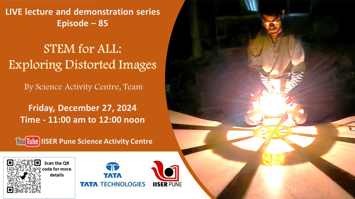IISERPune's tweet photo. #Episode85 of online lecture-demo session by @ScienceActivity coming up this Friday 11 am on Dec 27, 2024!
Topic: STEM for all: Exploring Distorted Images!
https://t.co/HkyFslsdUb
All are welcome to this online session! https://t.co/y3ecL64k0q