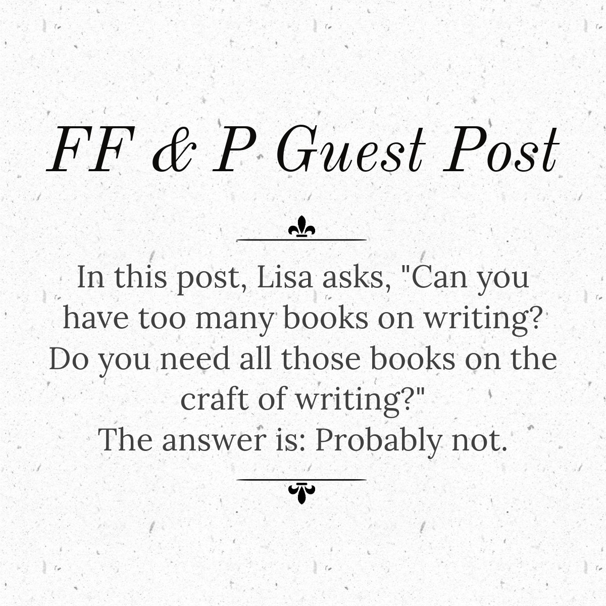 FFnP's tweet image. Lisa recently discovered she has nearly 30 books on the craft of writing she's been hoarding on her kindle over the years. How many has she read? 0. How many does she need? Probably not a lot. Read more at:
ffprwa.com/guest-post-how…