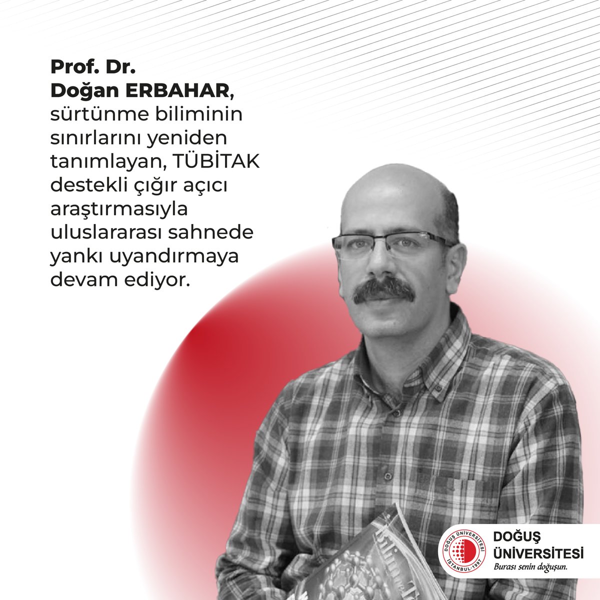 Doğuş Üniversitesi Makine Mühendisliği Bölümü öğretim üyemiz Prof. Dr. Doğan Erbahar’ın yürütücülüğünü yaptığı, TÜBİTAK destekli grafen projesi, uluslararası alanda büyük ilgi görmeye devam ediyor! 🌍✨

 Prof. Dr. Erbahar’ı ve proje ekibini tebrik ediyoruz! 👏