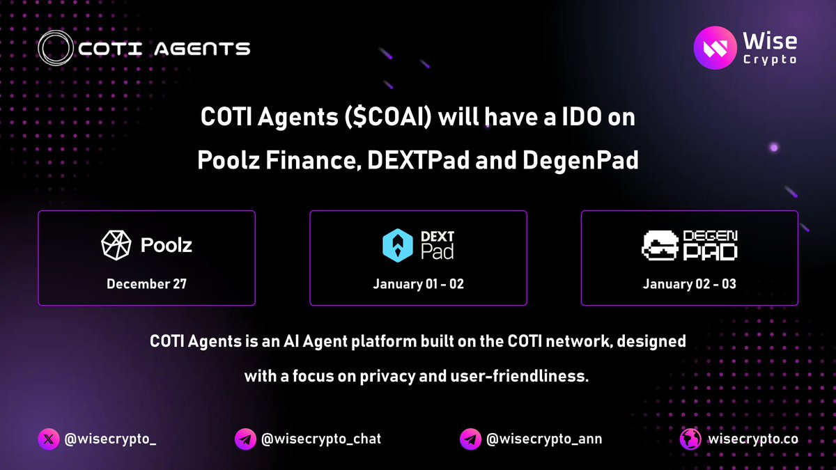 🚀 <a href="/COTIagents/">COTI Agents</a> $COAI will have a IDO on 3 launchpads!

💥 $COAI - AI Agent platform on <a href="/COTInetwork/">COTI Foundation</a>
💥 Privacy-focused, user-friendly, and built for the future!

🔹 <a href="/Poolz__/">Poolz Finance</a>: Dec 27
🔹 @DEXTPad: Jan 1-2
🔹 <a href="/DegenPadHQ/">DegenPad</a>: Jan 2-3

🔸 IDO Price: $0.0013
🔸 Total Raise: $150K (Poolz),