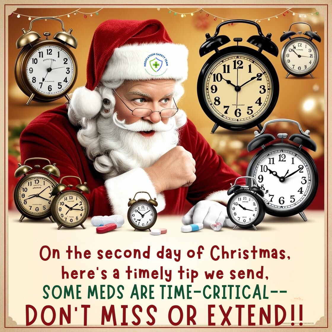 🎵 On the second day of Christmas a key tip for you: Timely meds are vital; delays won’t do!⏰ 

Stay on schedule, make timing a priority,
It’s the key to safety and medication reliability.

Keep this in mind as the holidays unwind,
For a healthy New Year, be timely and kind! 🎄