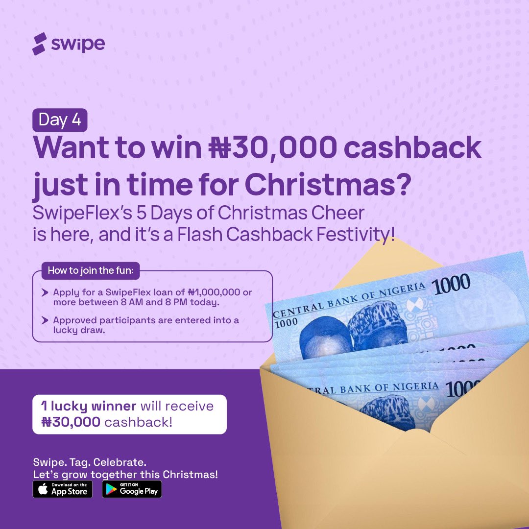 Day 4 of SwipeFlex’s 5 Days of Christmas Cheer! 💜 

Apply for a loan, get approved, and you could win ₦30,000 cashback just in time for the festivities. 🎄✨ 

Don’t miss your chance to make Christmas even merrier! 🎁