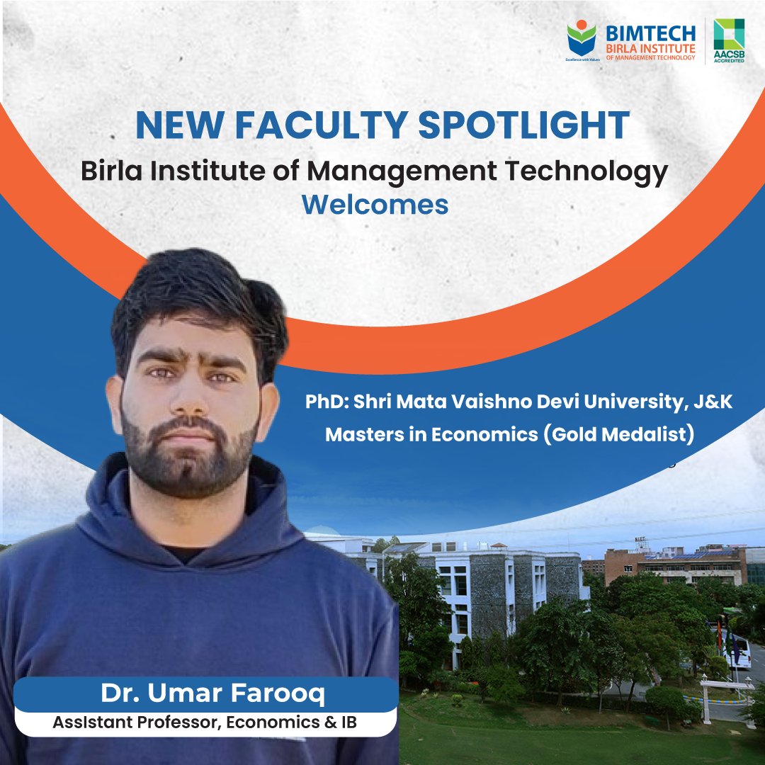Birla Institute of Management Technology (#BIMTECH) welcomes our new faculty member, Dr. Umar Farooq, Assistant Professor of #Economics &amp; International Business.

Dr. Farooq brings a strong #academic and #research background, including publications in esteemed #journals.