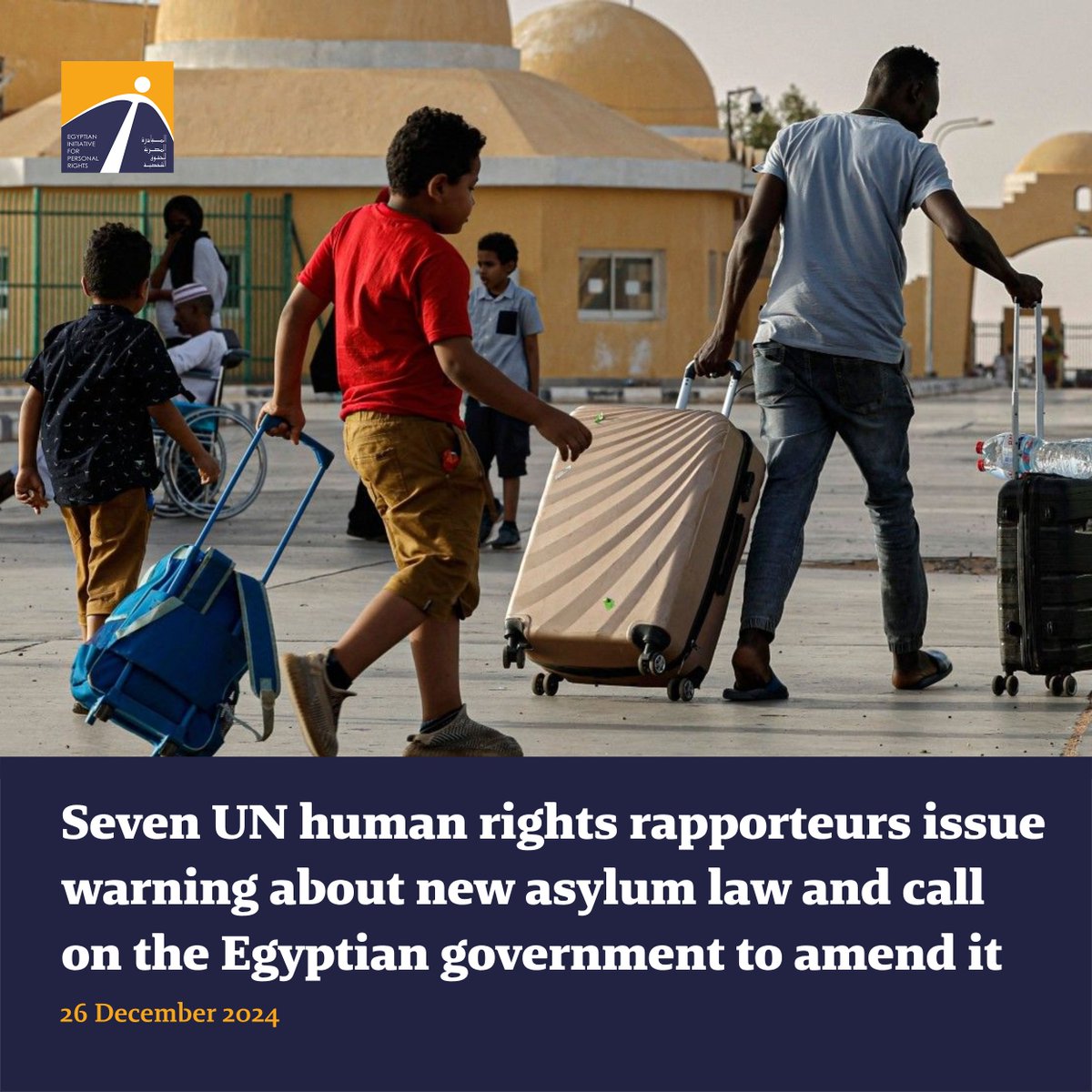 EIPR's tweet photo. 📝  The UN rapporteurs’ letter warned about the impossibility of applying the law in its current form in a manner consistent with Egypt's obligations related to the international protection of refugees. It said the law, if applied, would undermine human rights in Egypt and the current protections afforded to refugees within the system in which the United Nations High Commissioner for Human Rights (UNHCR) oversees the asylum process in Egypt.  This is especially likely given the absence of any details about a proposed timeframe for the transition from the current legal framework to the national framework created by the new law, and the transfer of the tasks of refugee status determination and asylum seeker registration to the Standing Committee that is meant to be established thereunder.

👉 Read the full letter here: https://t.co/t7NLRAEnX5