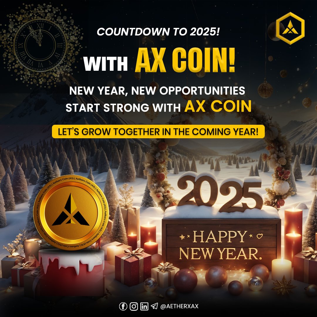 AetherxAX's tweet image. New Year, New Goals, New Heights! 🚀 Let’s make 2025 the year of transformation with AetherX Coin! 🌌
#AetherX #CryptoGoals #NewYear2025 #AXToTheMoon
